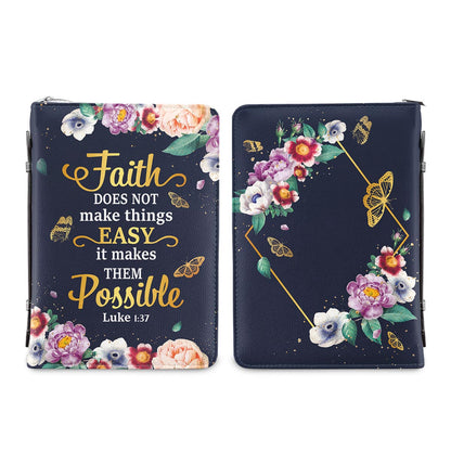 Faith Does Not Make Things Easy Luke 1 37 Butterfly Flower Personalized Bible Covers - Custom Bible Case Christian Pastor