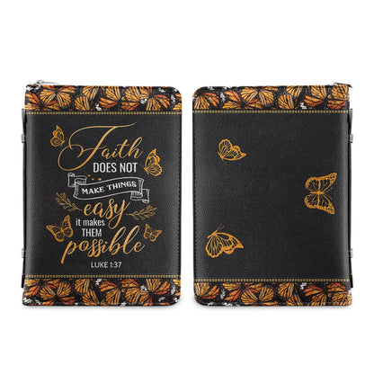 Faith Does Not Make Things Easy Luke 1 37 Butterfly Personalized Bible Covers - Custom Bible Case Christian Pastor