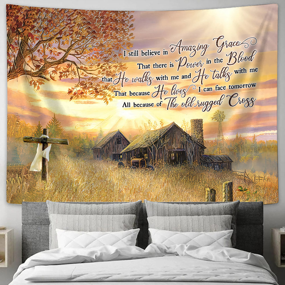 Farm I Still Believe In Amazing Grace Tapestry - Christian Tapestries - Wall Tapestry Bible Verse