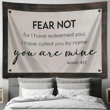 Fear Not For I Have Redeemed You Isaiah 431 Tapestry - Christian Wall Tapestries