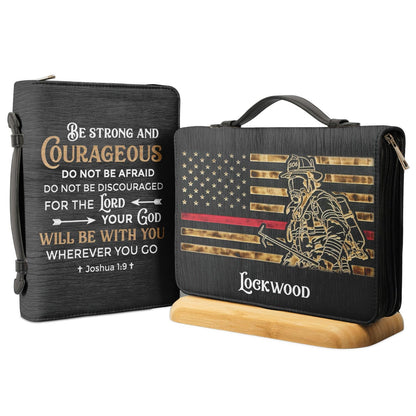Firefighter Be Strong And Courageous Joshua 1 9 Personalized Bible Covers - Custom Bible Case Christian Pastor