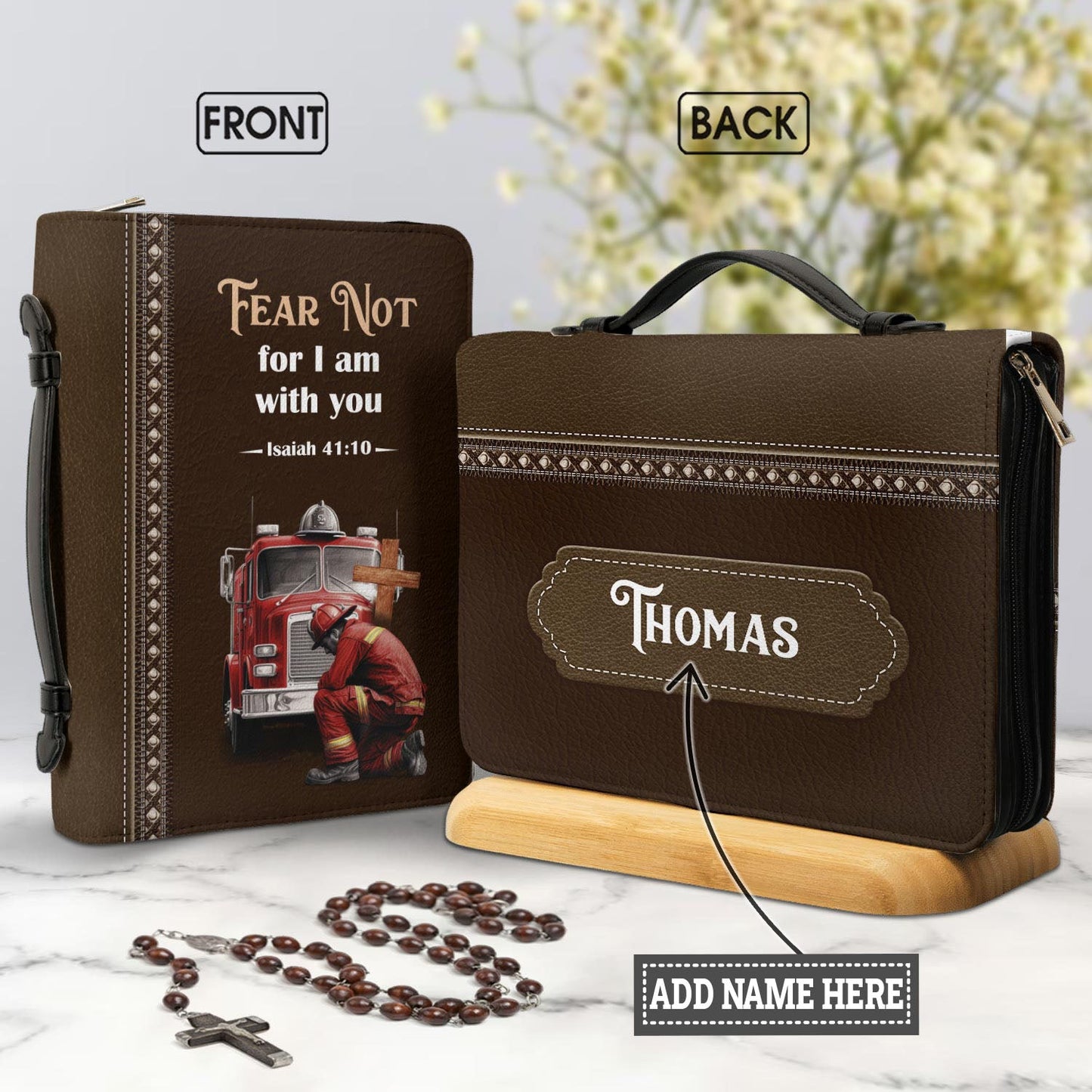 Firefighter Fear Not For I Am With You Isaiah 4110 Personalized Bible Covers - Custom Bible Case Christian Pastor