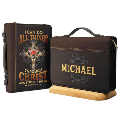 Firefighter I Can Do All Things Through Christ Who Strengthens Me Phillipians 413 Personalized Bible Covers
