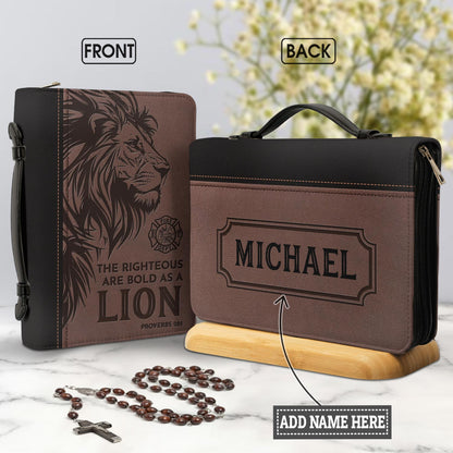 Firefighter The Righteous Are Bold As A Lion Proverbs 281 Personalized Bible Covers - Custom Bible Case Christian Pastor