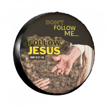 Follow Jesus Tire cover - Religious Christian Spare Tire Cover