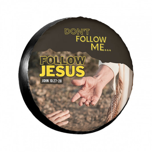 Follow Jesus Tire cover - Religious Christian Spare Tire Cover