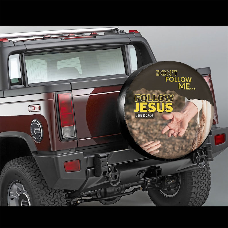 Follow Jesus Tire cover - Religious Christian Spare Tire Cover
