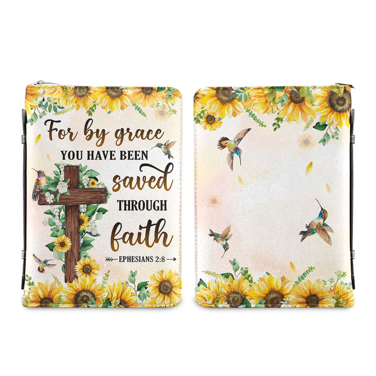 For By Grace You Have Been Saved Through Faith Ephesians 2 8 Sunflower Hummingbird Personalized Bible Covers - Custom Bible Case Christian Pastor