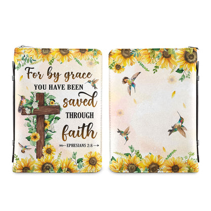 For By Grace You Have Been Saved Through Faith Ephesians 2 8 Sunflower Hummingbird Personalized Bible Covers - Custom Bible Case Christian Pastor