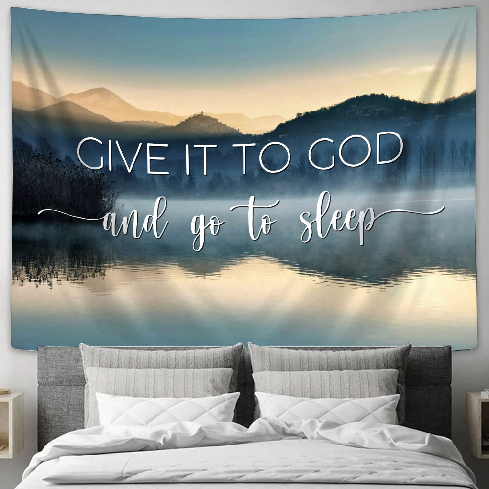 Give It To God And Go To Sleep Brown Tapestry - Christian Wall Tapestries