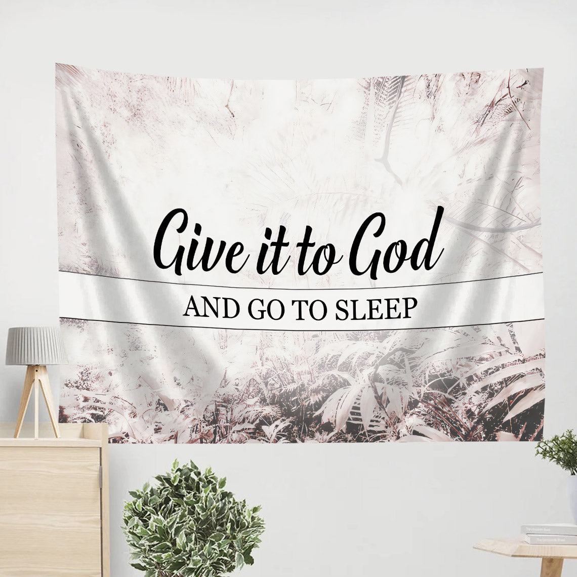 Give It To God And Go To Sleep Tapestry - Christian Wall Tapestries
