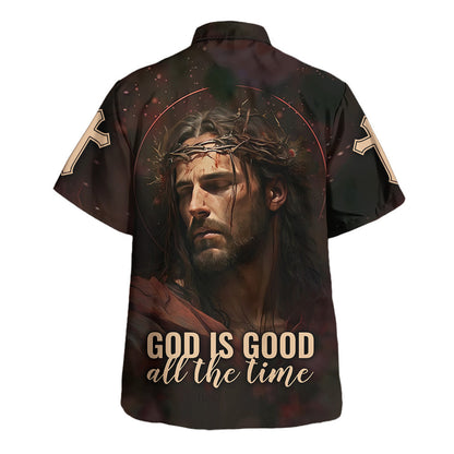 God Is Good All The Time Jesus Christ Hawaiian Shirt For Men and Women - Faith inspired Hawaiian shirt