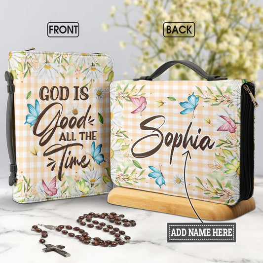 God Is Good All The Time Personalized Women's Bible Covers - Jesus Bible Cover
