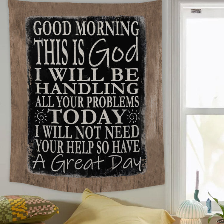 Good Morning This Is God Tapestry - Bible Verse Tapestry