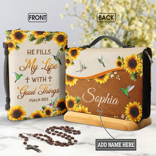 He Fills My Life With Good Things Psalm 103 5 Sunflower Hummingbird Personalized Bible Covers for Women