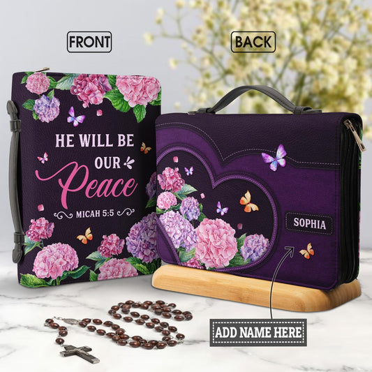 He Will Be Our Peace Micah 5 5 Personalized Women's Bible Covers - Jesus Bible Cover