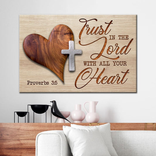 Heart Cross, Trust In The Lord With All Your Heart Proverbs 35 Canvas Wall Art