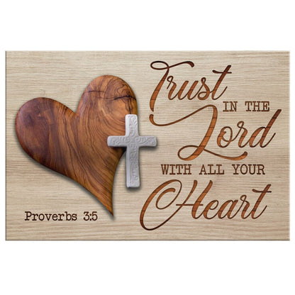 Heart Cross, Trust In The Lord With All Your Heart Proverbs 35 Canvas Wall Art