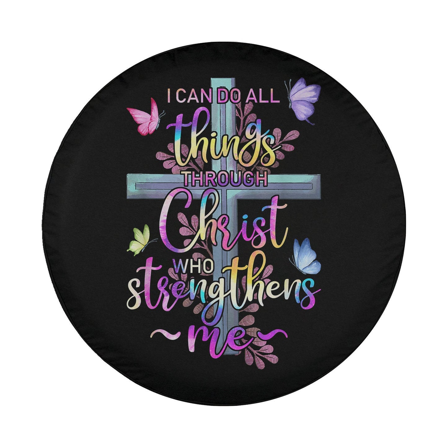 I Can Do All Things Through Christ Butterfly Art - Religious Spare Tire Cover - Religious Christian Spare Tire Cover