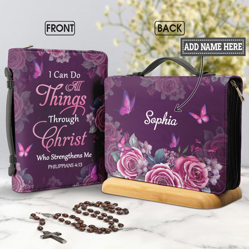 I Can Do All Things Through Christ Who Strengthens Me 4 Personalized Women's Bible Covers - Jesus Bible Cover