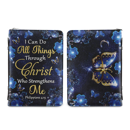 I Can Do All Things Through Christ Who Strengthens Me 7 Personalized Women's Bible Covers - Jesus Bible Cover