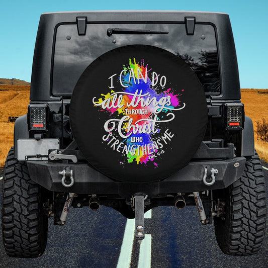 I Can Do All Things Through Christ Who Strengthens Me God Spare Tire Cover - Religious Christian Spare Tire Cover