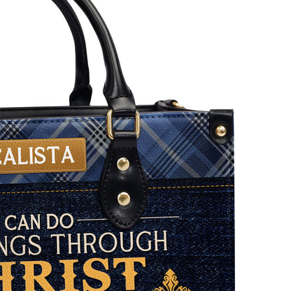 I Can Do All Things Through Christ Who Strengthens Me Personalized Leather Handbag - Jesus Handbag