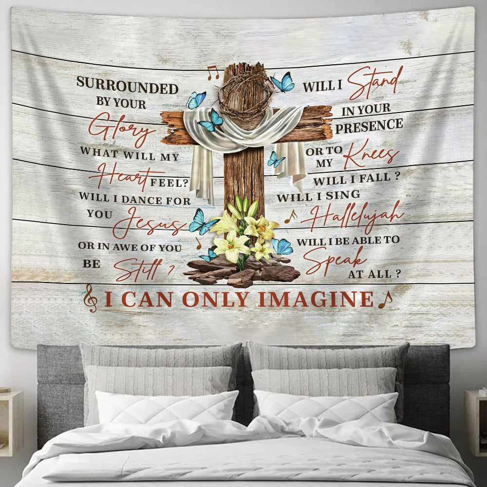 I Can Only Imagine Cross Lily Tapestry - Christian Tapestries - Wall Tapestry Bible Verse