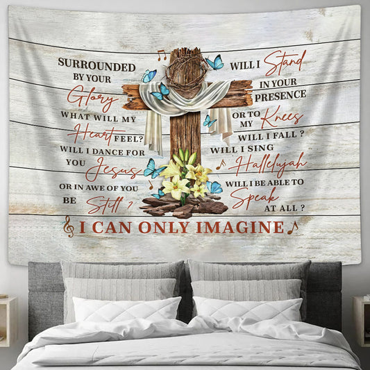 I Can Only Imagine Cross Lily Tapestry - Christian Tapestries - Wall Tapestry Bible Verse