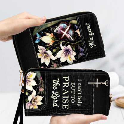 I Can't Help But To Praise The Lord Christ Personalized Leather Clutch Purse - Christian Gifts For Religious Women