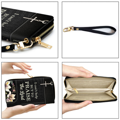 I Can't Help But To Praise The Lord Christ Personalized Leather Clutch Purse - Christian Gifts For Religious Women