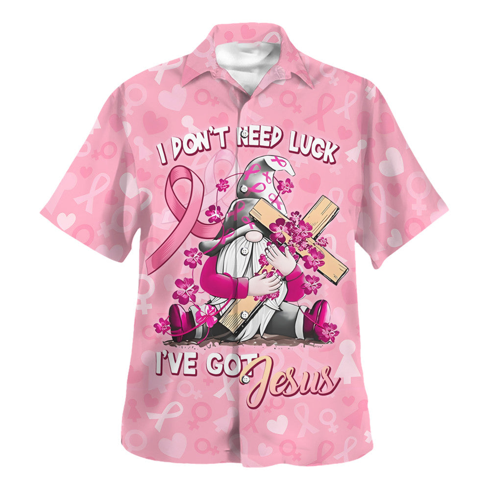 I Don't Need Luck I Have Jesus Hawaiian Shirt For Men and Women - Faith inspired Hawaiian shirt