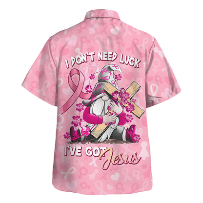 I Don't Need Luck I Have Jesus Hawaiian Shirt For Men and Women - Faith inspired Hawaiian shirt