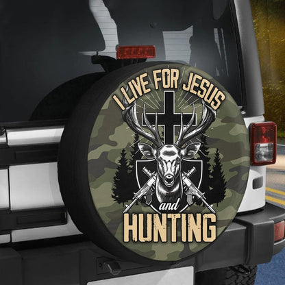 I Live For Jesus And Hunting Spare Tire Cover - Religious Christian Spare Tire Cover
