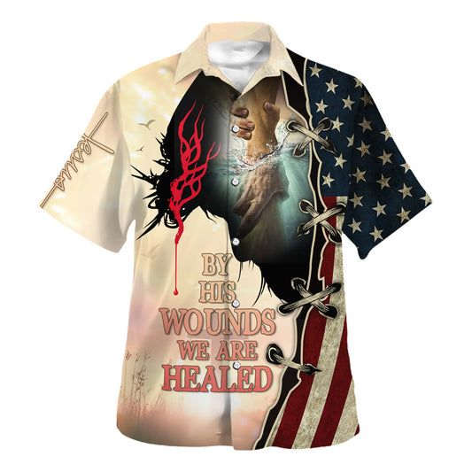 Jesus By His Wounds We Are Healed Hawaiian Shirt For Men and Women - Faith inspired Hawaiian shirt
