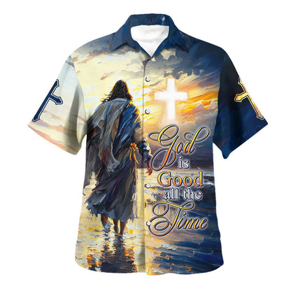 Jesus God Is Good All The Time Hawaiian Shirt For Men and Women - Faith inspired Hawaiian shirt