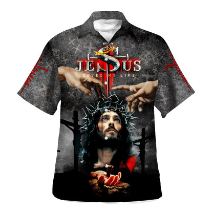 Jesus' Hands Nailed Jesus Save My Life Hawaiian Shirt For Men and Women - Faith inspired Hawaiian shirt
