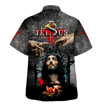 Jesus' Hands Nailed Jesus Save My Life Hawaiian Shirt For Men and Women - Faith inspired Hawaiian shirt