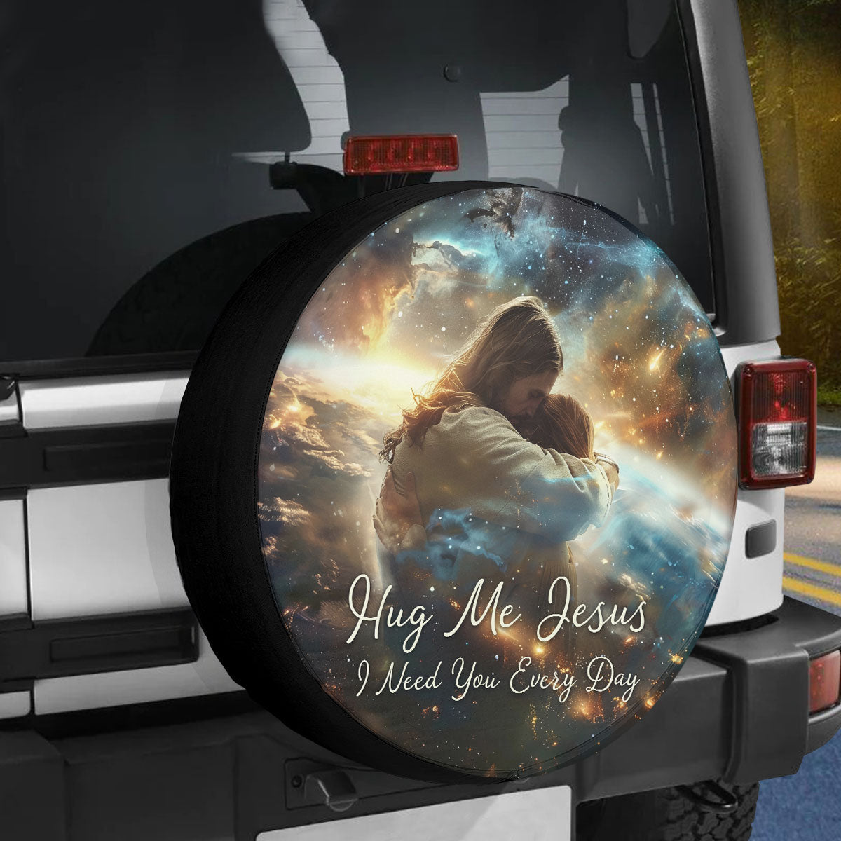 Jesus Hug Me Jesus I Need You Every Day Spare Tire Cover - Christian Tire Cover