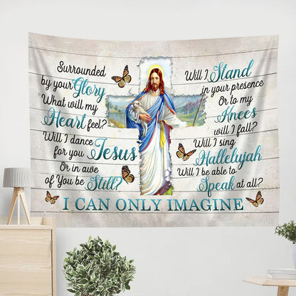 Jesus I Can Only Imagie Tapestry - Bible Verse Tapestry