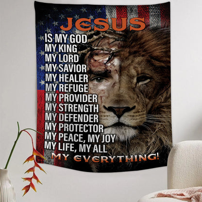 Jesus Is My God My King Half Christ Half Lion Tapestry - Christian Tapestry - Bible Verse Tapestry