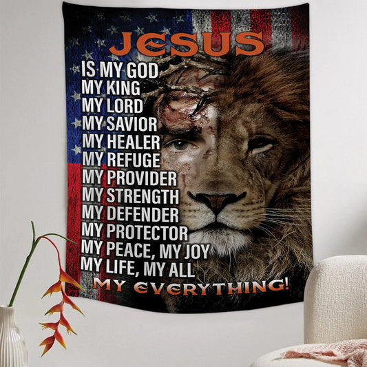 Jesus Is My God My King Half Christ Half Lion Tapestry - Christian Tapestry - Bible Verse Tapestry