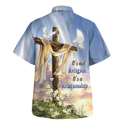 Jesus It's Not Religion It's A Relationship Hawaiian Shirt For Men And Women - Holy Family Hawaiian Shirt