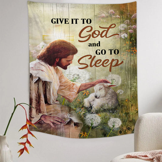 Jesus Lamb Give It To God Tapestry - Christian Tapestry - Bible Verse Tapestry