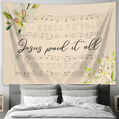 Jesus Paid It All Sheet Music Tapestry - Christian Wall Tapestries