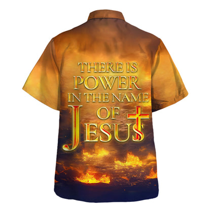 Jesus Run To Cross There Is Power In The Name Of Jesus Hawaiian Shirt For Men And Women - Religion Hawaiian Shirts
