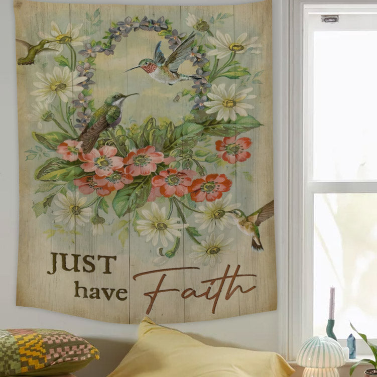 Just Have Faith Tapestry - Christian Tapestry - Bible Verse Tapestry