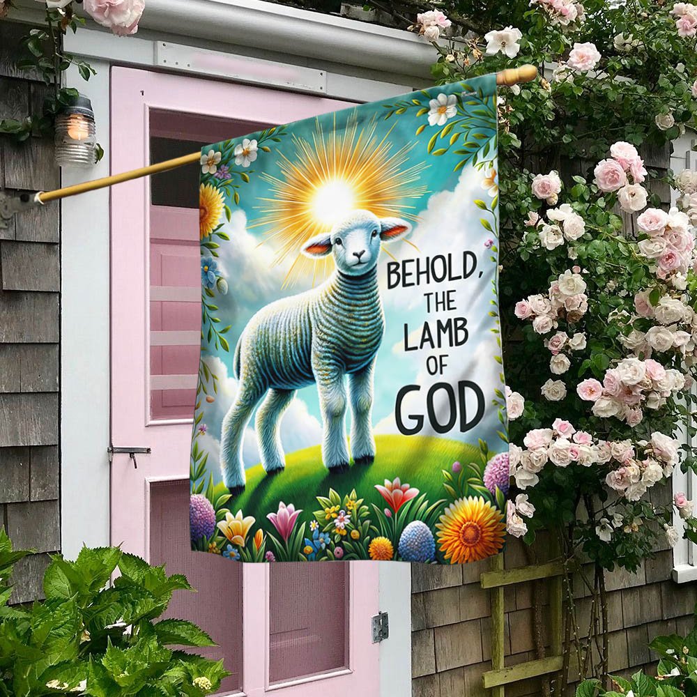 Lamb Easter Day Behold The Lamb Of God Flag - Religious House Flags