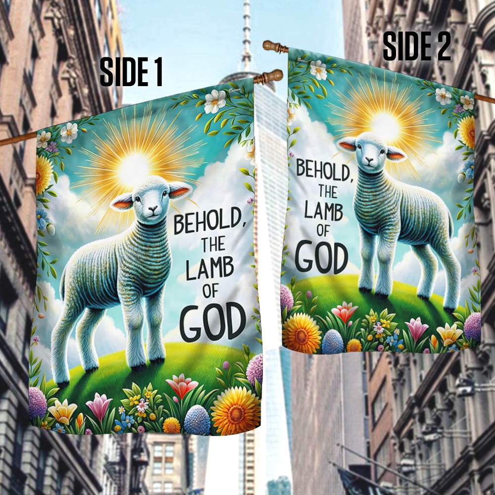 Lamb Easter Day Behold The Lamb Of God Flag - Religious House Flags