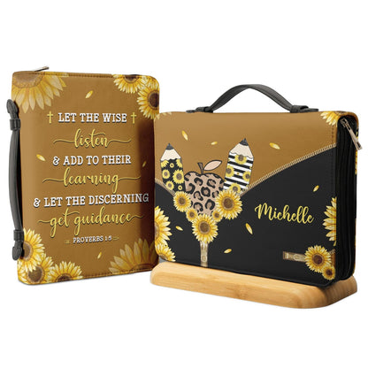 Let The Wise Listen And Add To Their Learning And Let The Discerning Get Guidance Proverbs 1 5 Personalized Bible Cover